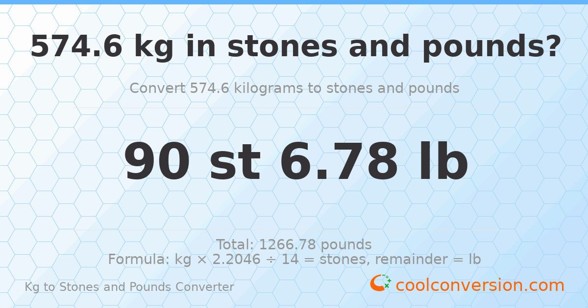 574.60 kg to stones and pounds — 574.60 kg = 90 st 6.78 lb