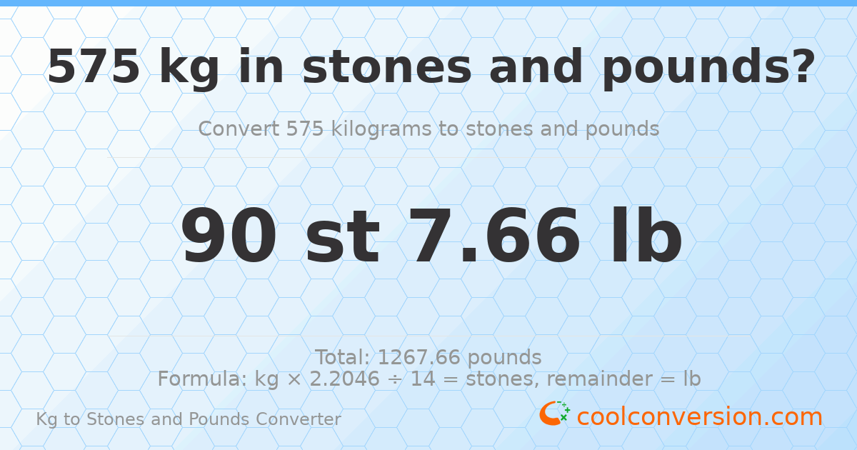 575 kg to stones and pounds — 575 kg = 90 st 7.66 lb