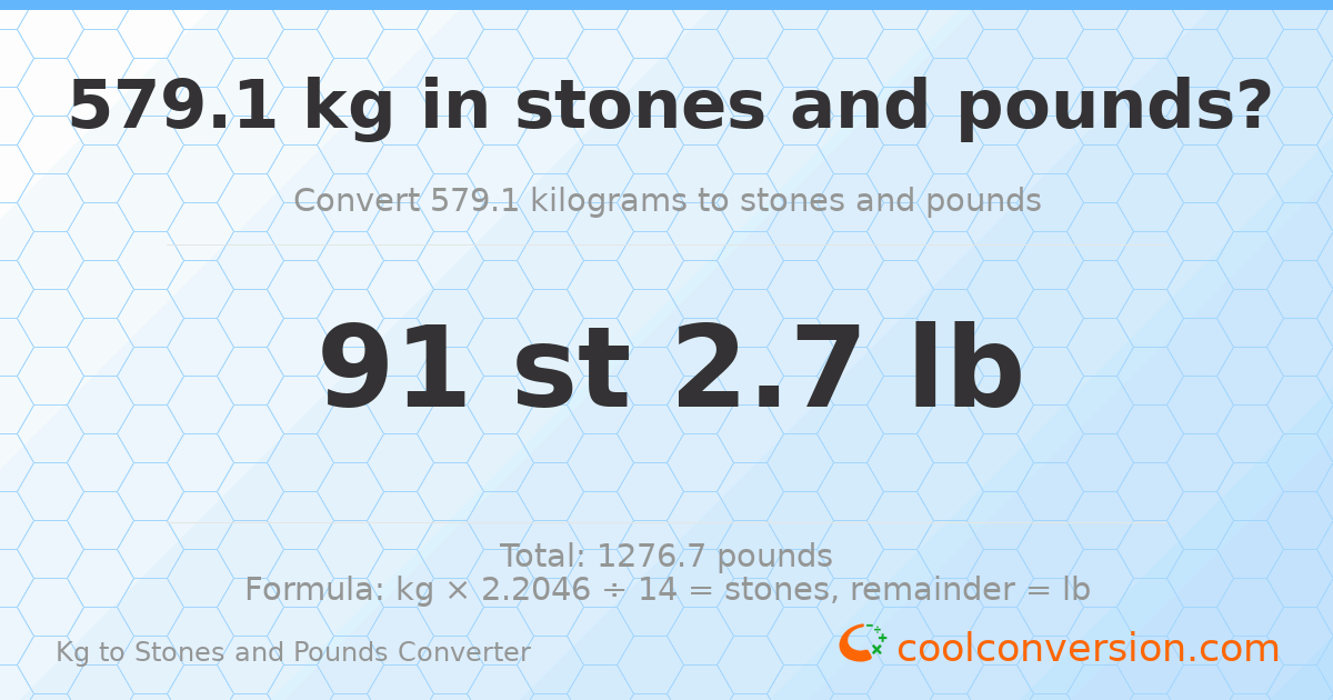 579.1 kg to stones and pounds — 579.1 kg = 91 st 2.70 lb
