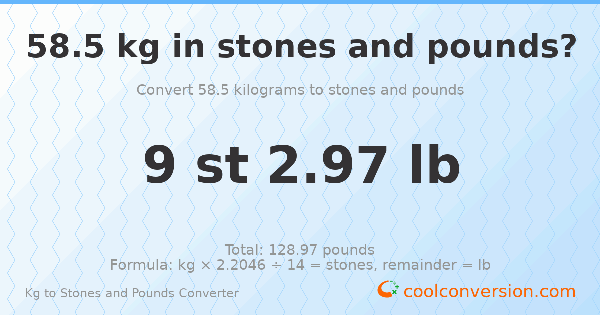 58.50 kg to stones and pounds — 58.50 kg = 9 st 2.97 lb