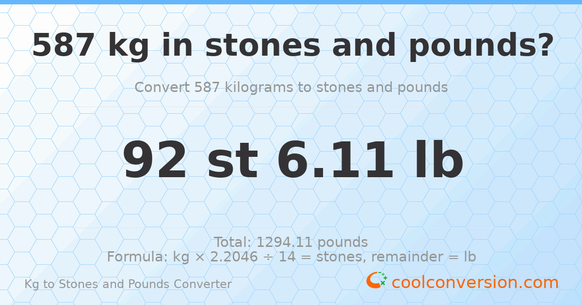 587 kg to stones and pounds — 587 kg = 92 st 6.11 lb