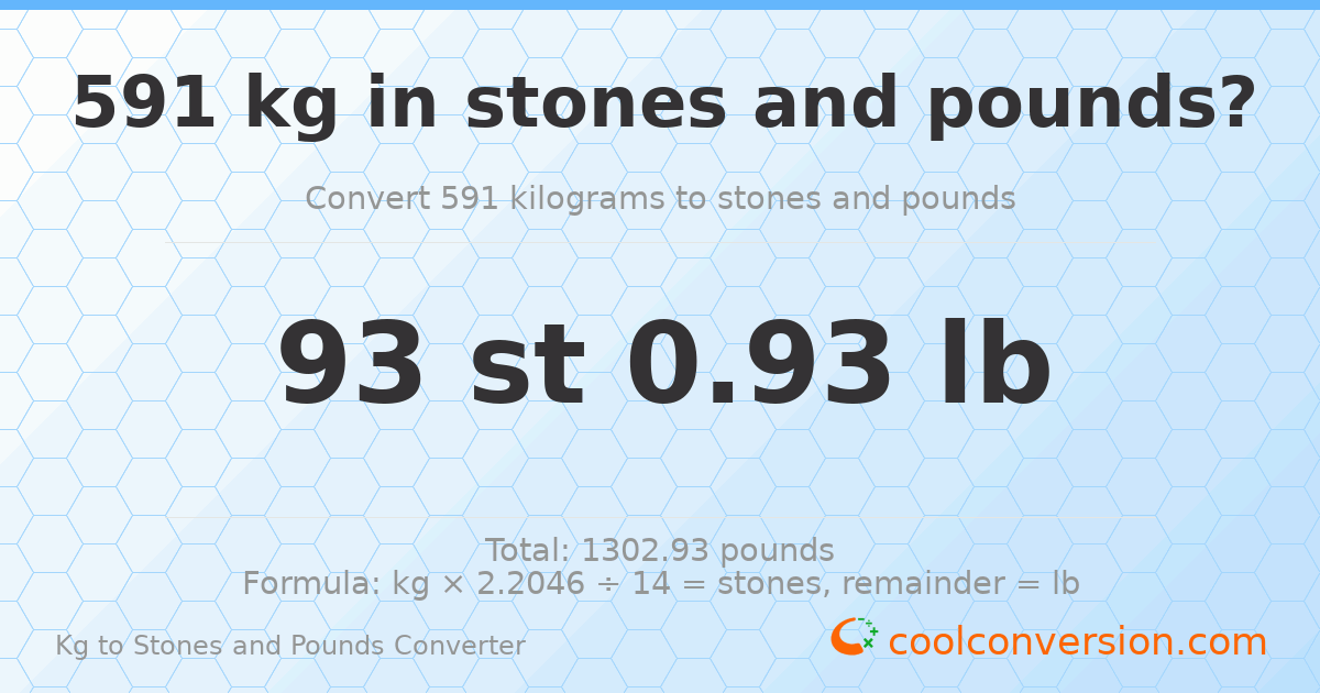 591 kg to stones and pounds — 591 kg = 93 st 0.93 lb
