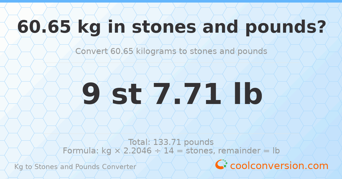60.65 kg to stones and pounds — 60.65 kg = 9 st 7.71 lb