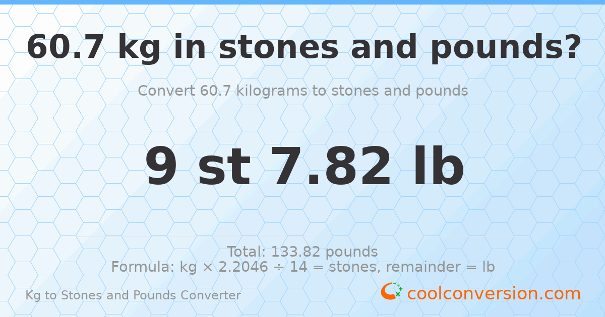 60.7 kg to stones and pounds — 60.7 kg = 9 st 7.82 lb