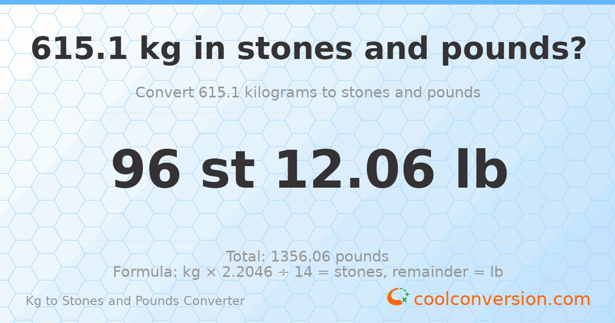 615.10 kg to stones and pounds — 615.10 kg = 96 st 12.06 lb
