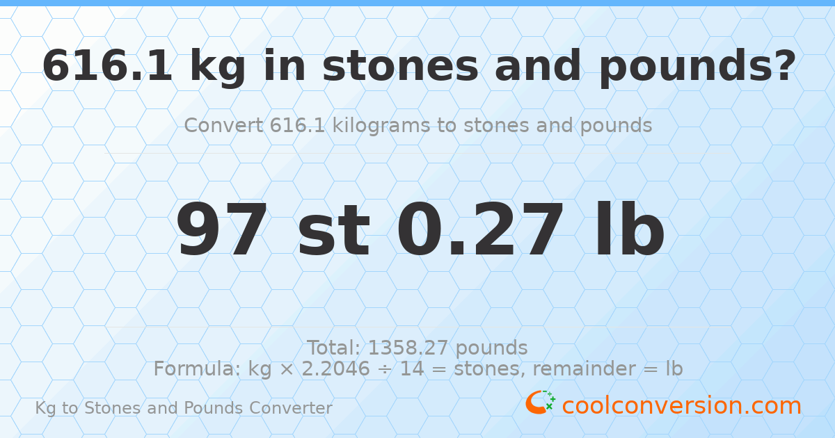 616.1 kg to stones and pounds — 616.1 kg = 97 st 0.27 lb