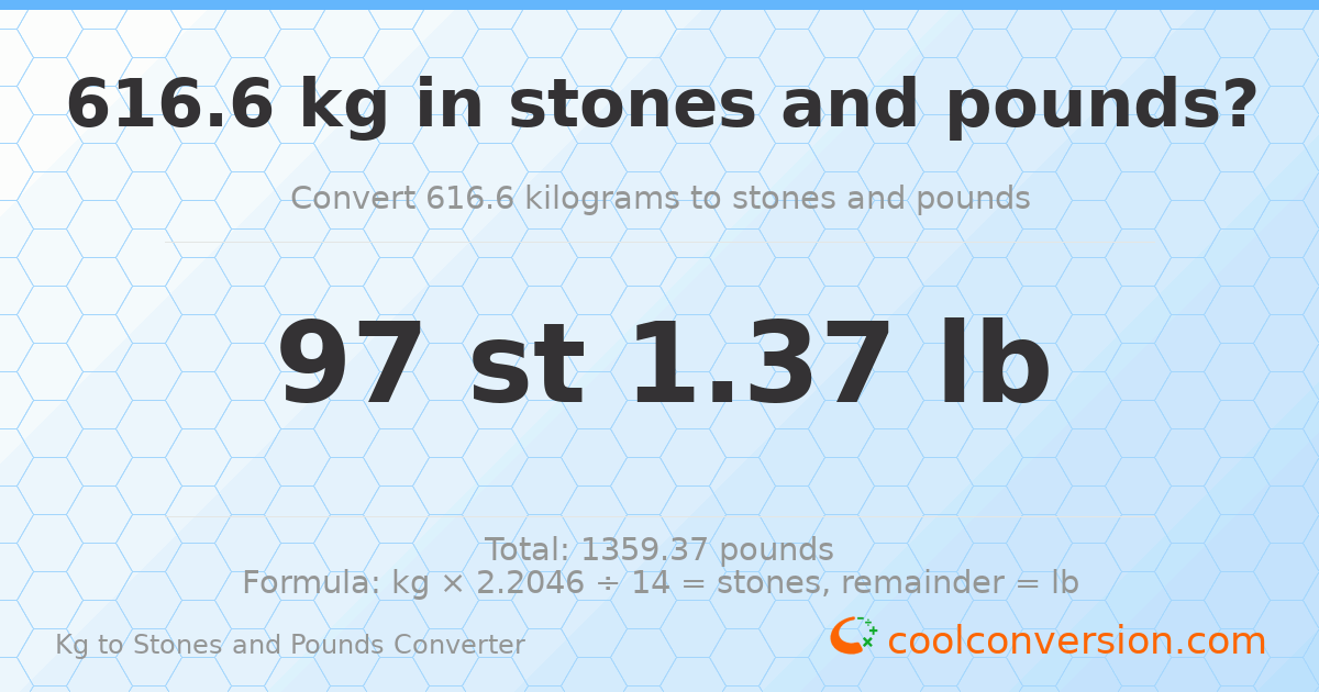 616.6 kg to stones and pounds — 616.6 kg = 97 st 1.37 lb