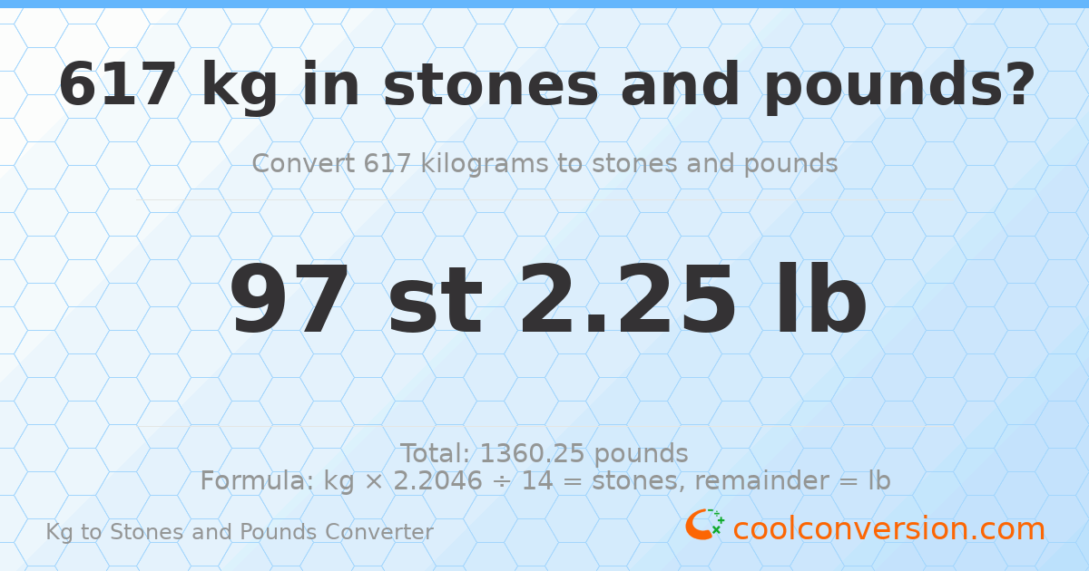617 kg to stones and pounds — 617 kg = 97 st 2.25 lb