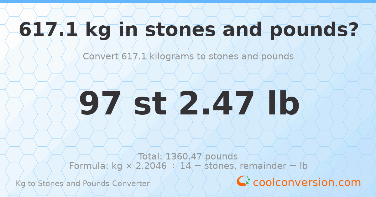 617.10 kg to stones and pounds — 617.10 kg = 97 st 2.47 lb
