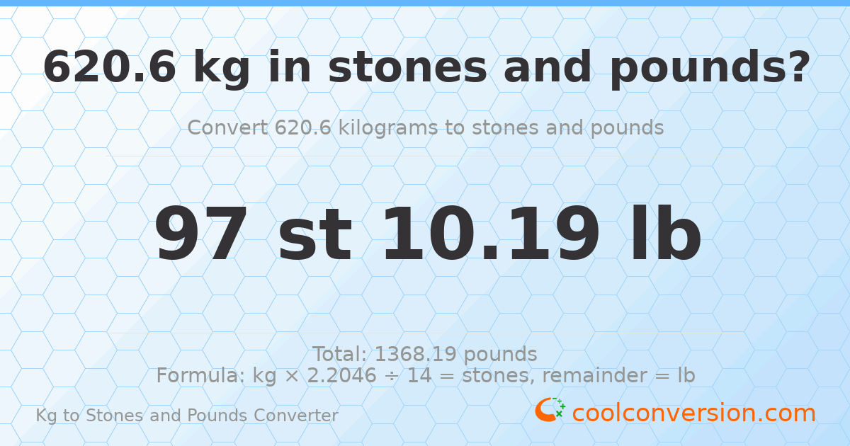 620.60 kg to stones and pounds — 620.60 kg = 97 st 10.19 lb