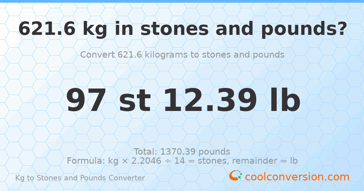 621.60 kg to stones and pounds — 621.60 kg = 97 st 12.39 lb