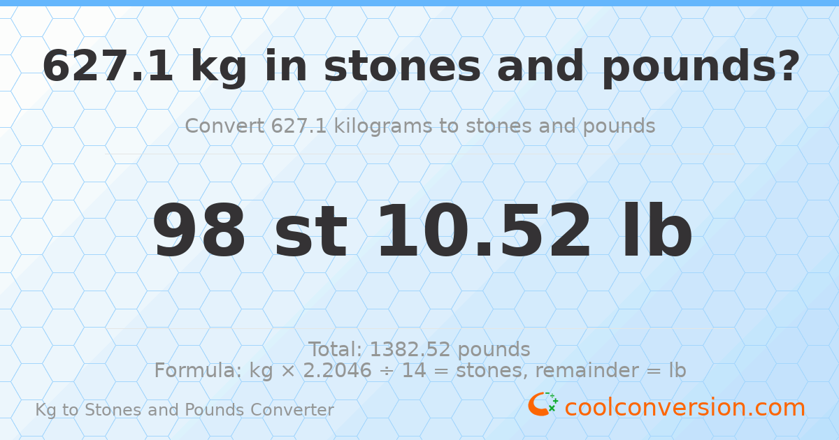 627.1 kg to stones and pounds — 627.1 kg = 98 st 10.52 lb