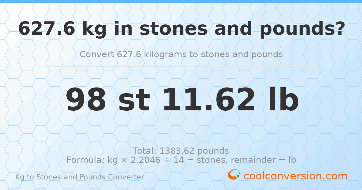 627.6 kg to stones and pounds — 627.6 kg = 98 st 11.62 lb