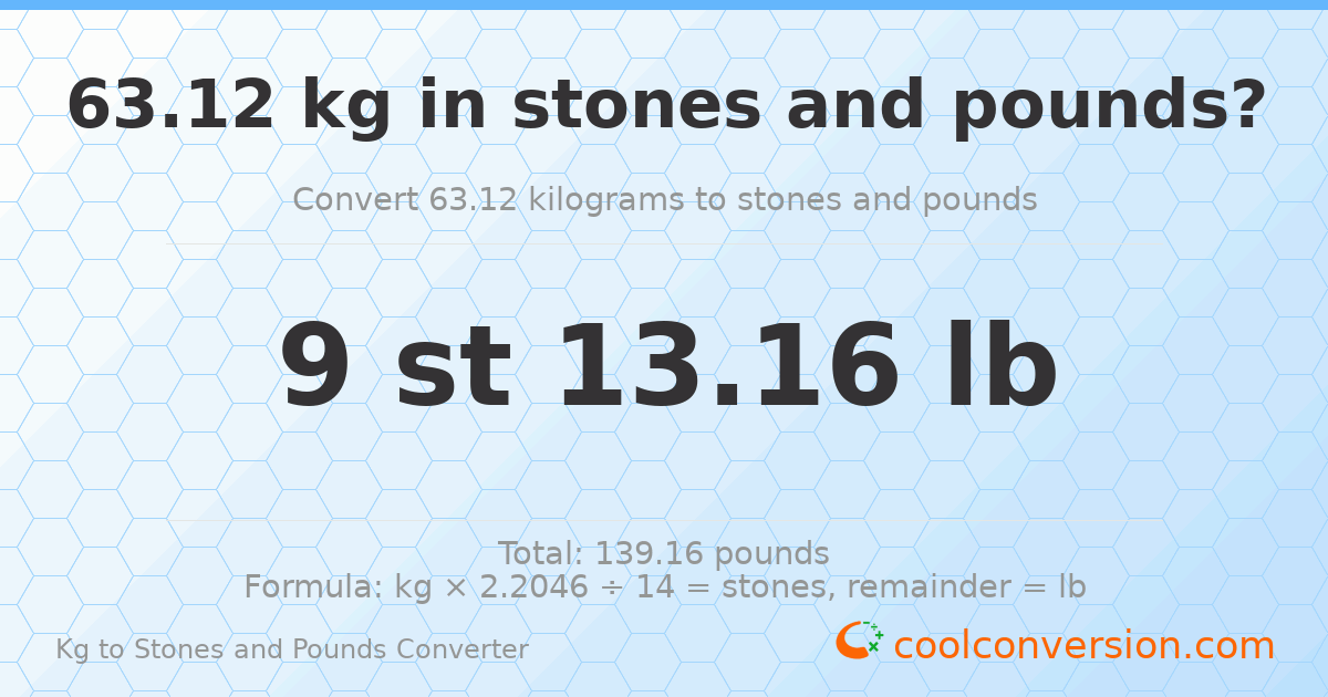 63.12 kg to stones and pounds — 63.12 kg = 9 st 13.16 lb