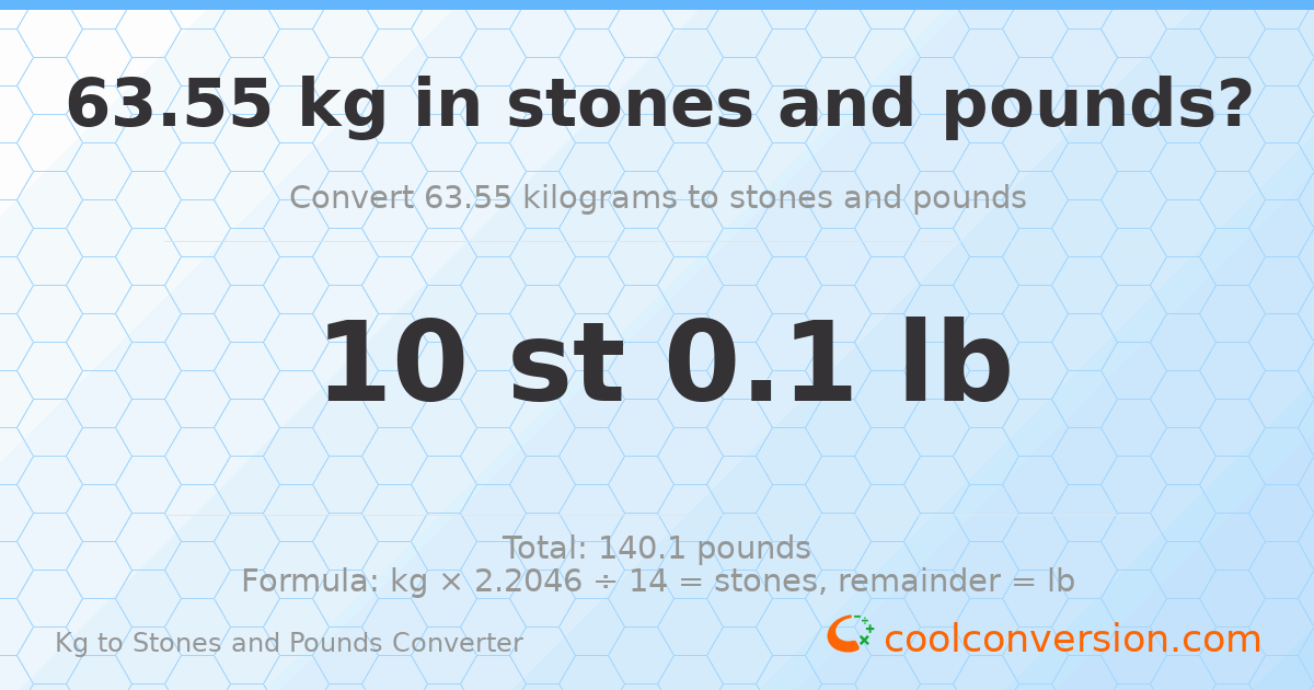 63.55 kg to stones and pounds — 63.55 kg = 10 st 0.10 lb