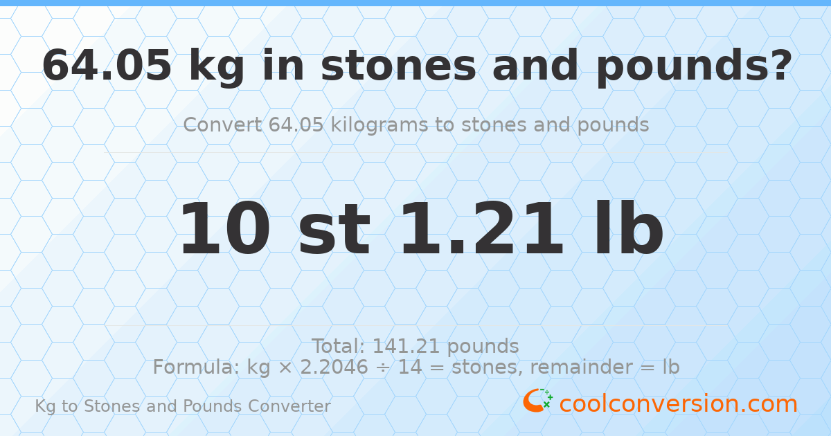 64.05 kg to stones and pounds — 64.05 kg = 10 st 1.21 lb