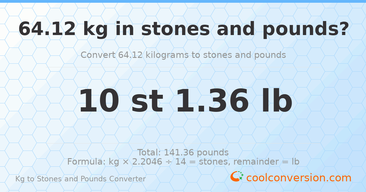 64.12 kg to stones and pounds — 64.12 kg = 10 st 1.36 lb