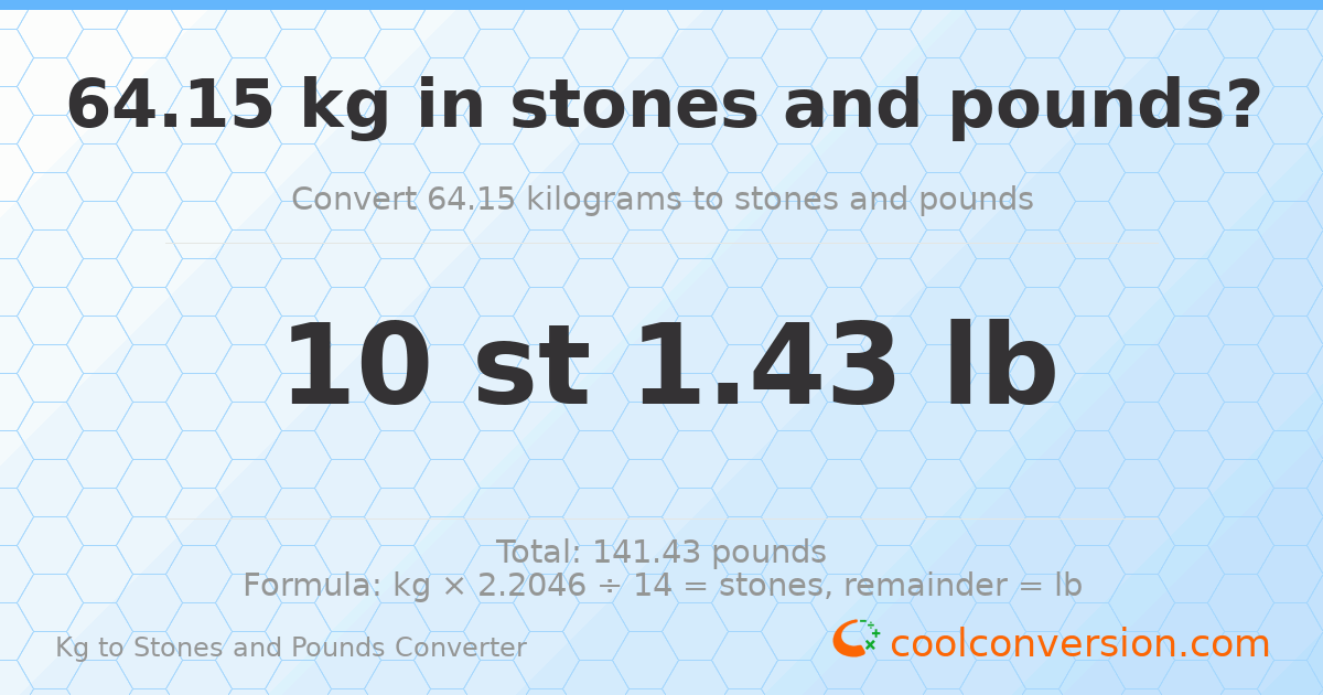 64.15 kg to stones and pounds — 64.15 kg = 10 st 1.43 lb