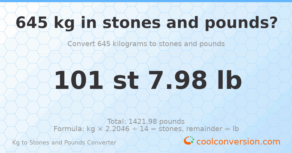 645 kg to stones and pounds — 645 kg = 101 st 7.98 lb
