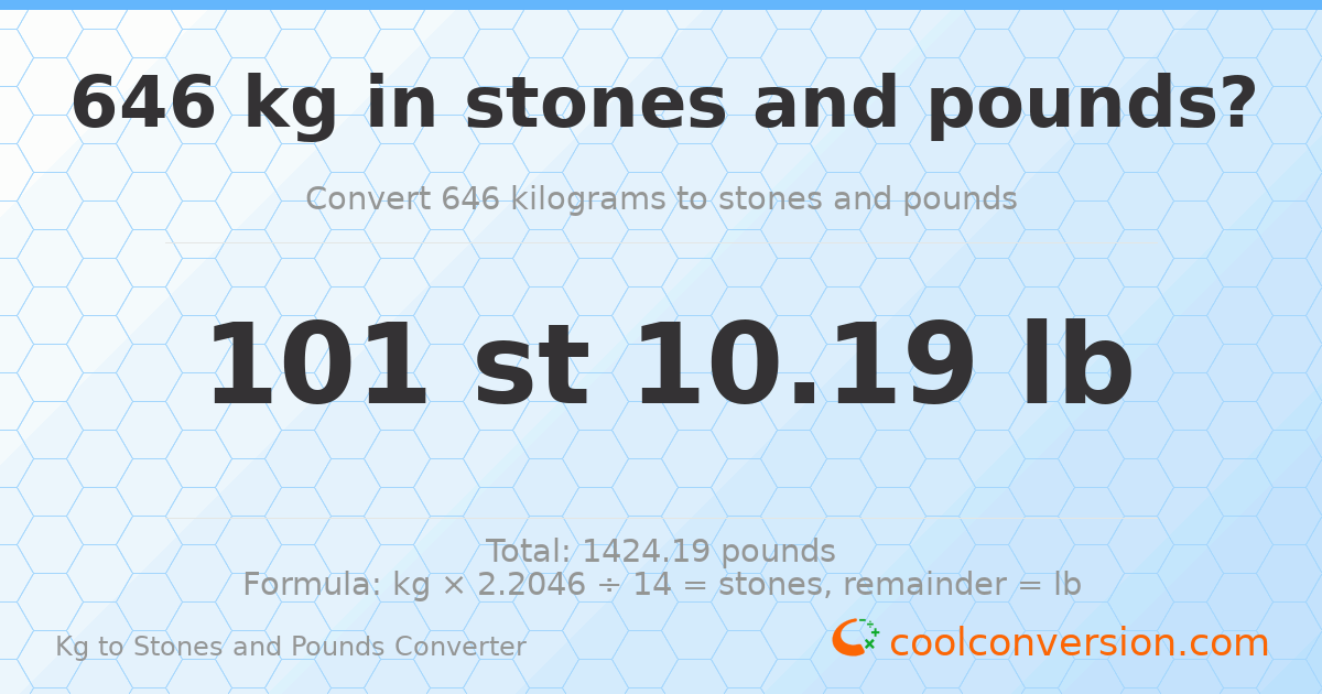 646 kg to stones and pounds — 646 kg = 101 st 10.19 lb