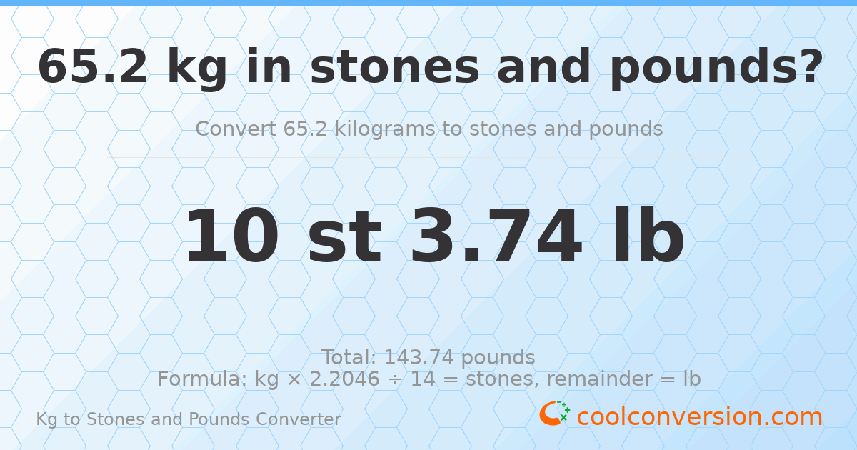 65.2 kg to stones and pounds — 65.2 kg = 10 st 3.74 lb