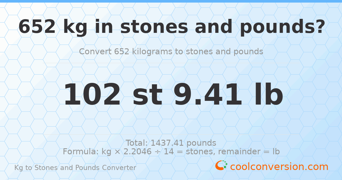 652 kg to stones and pounds — 652 kg = 102 st 9.41 lb