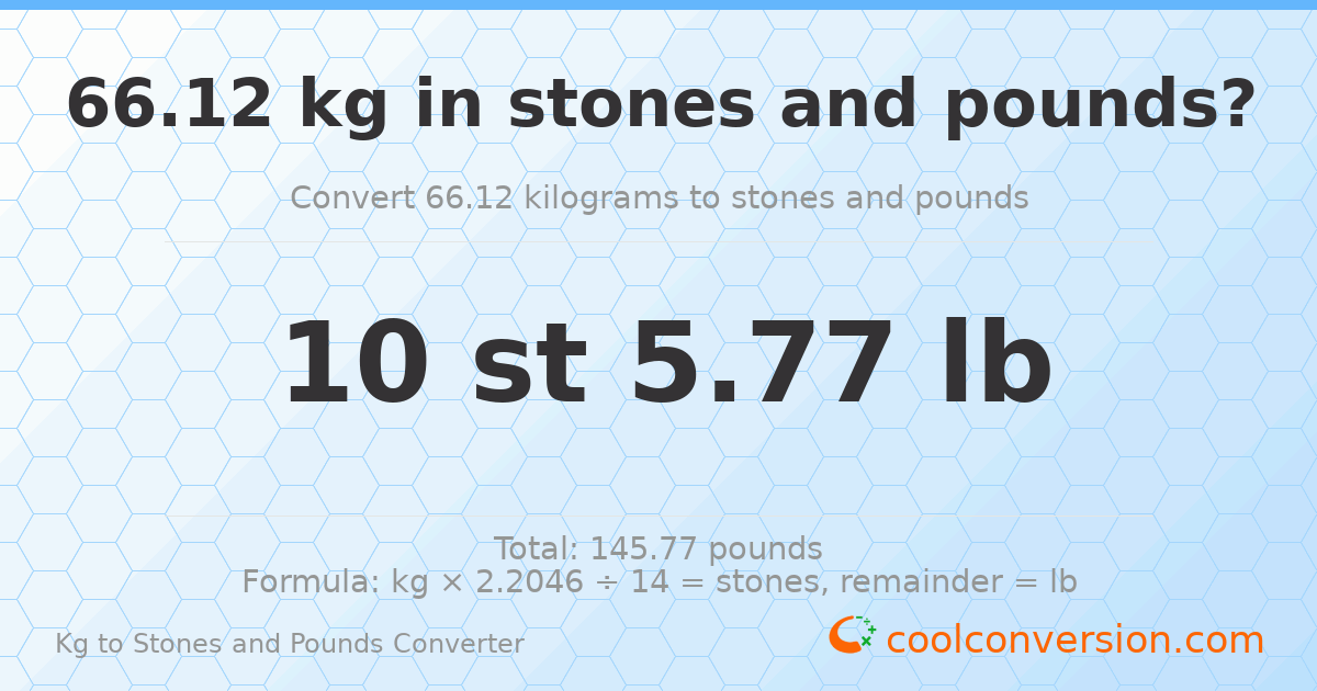 66.12 kg to stones and pounds — 66.12 kg = 10 st 5.77 lb