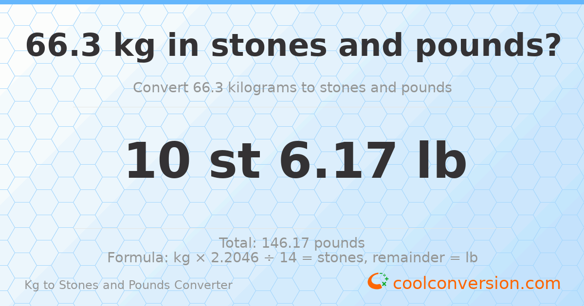 66.3 kg to stones and pounds — 66.3 kg = 10 st 6.17 lb