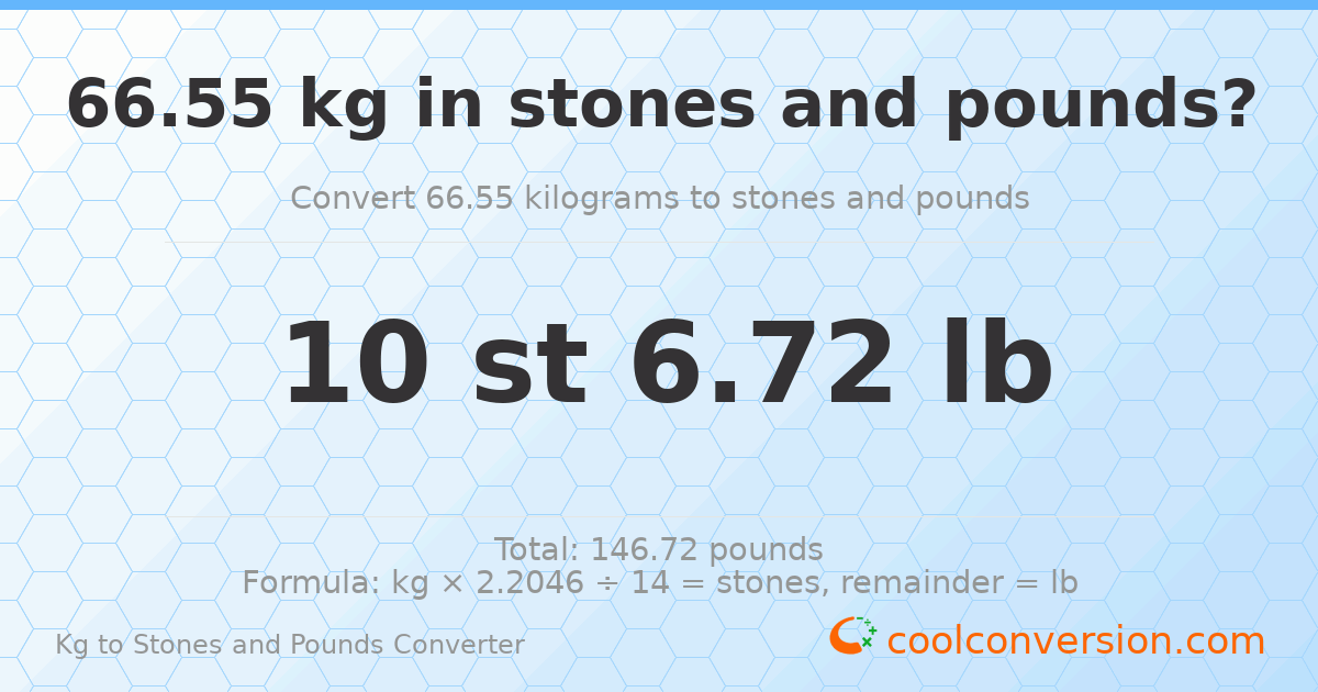 66.55 kg to stones and pounds — 66.55 kg = 10 st 6.72 lb