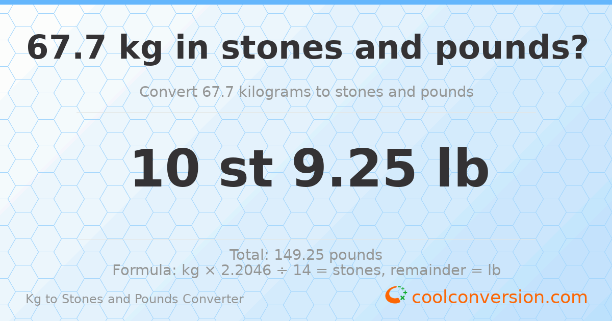 67.7 kg to stones and pounds — 67.7 kg = 10 st 9.25 lb