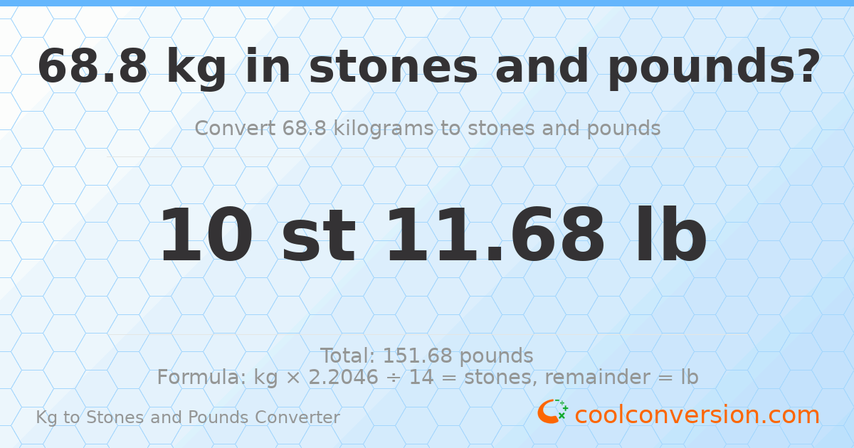 68.80 kg to stones and pounds — 68.80 kg = 10 st 11.68 lb