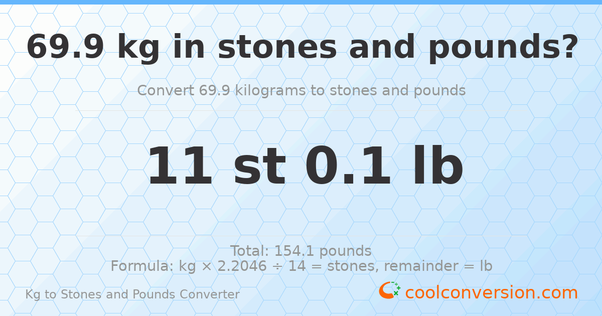 69.9 kg to stones and pounds — 69.9 kg = 11 st 0.10 lb