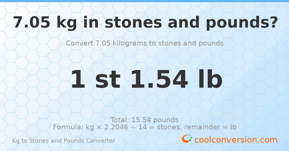 7.05 kg to stones and pounds — 7.05 kg = 1 st 1.54 lb