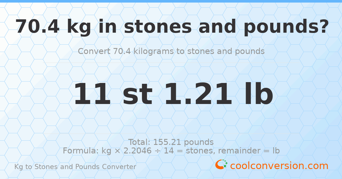 70.4 kg to stones and pounds — 70.4 kg = 11 st 1.21 lb