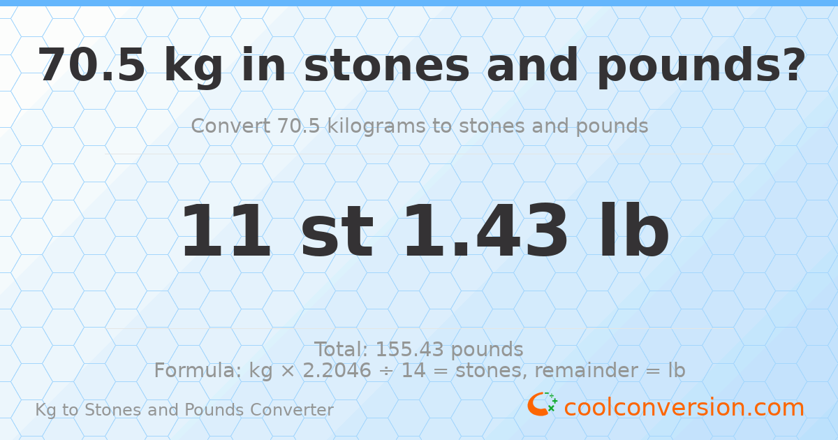 70.5 kg to stones and pounds — 70.5 kg = 11 st 1.43 lb
