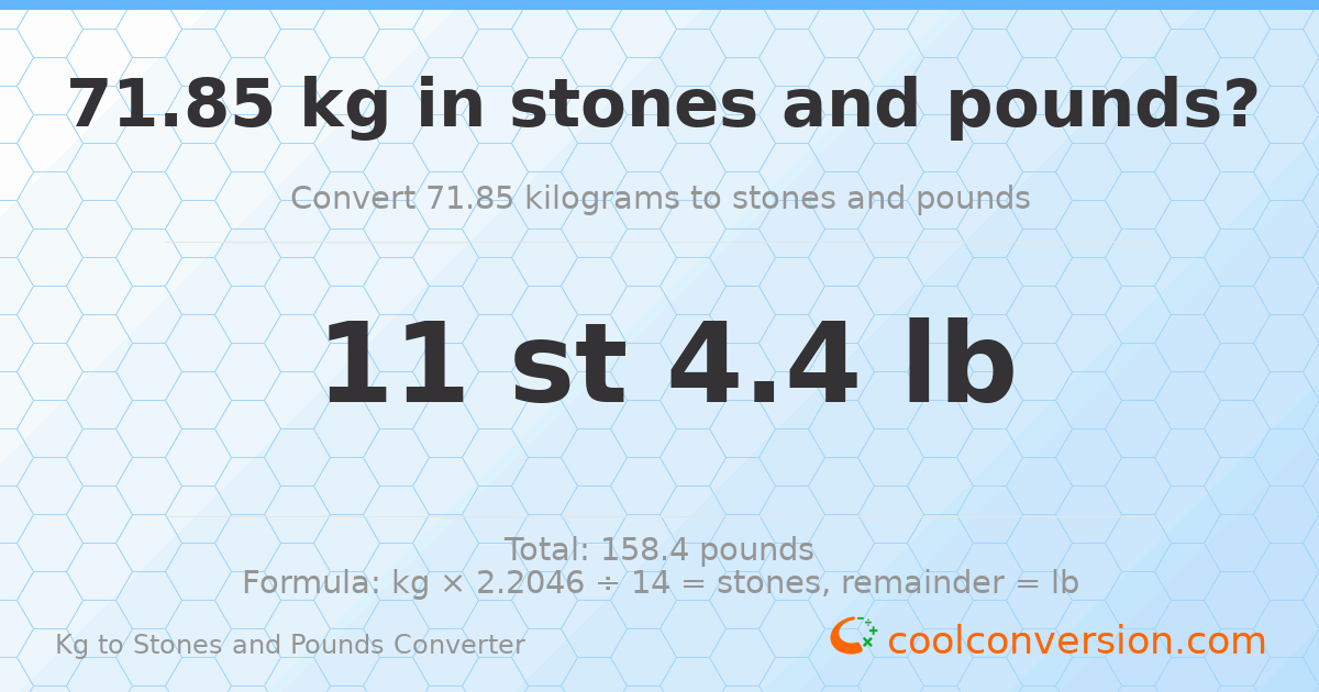 71.85 kg to stones and pounds — 71.85 kg = 11 st 4.40 lb