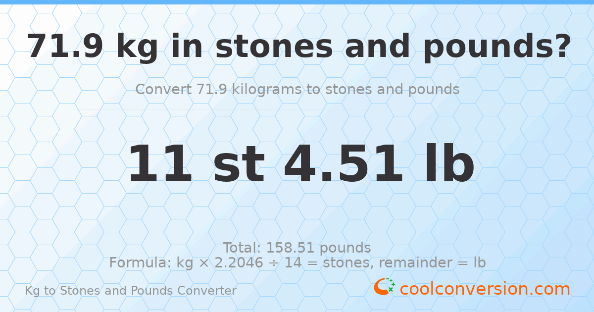 71.90 kg to stones and pounds — 71.90 kg = 11 st 4.51 lb