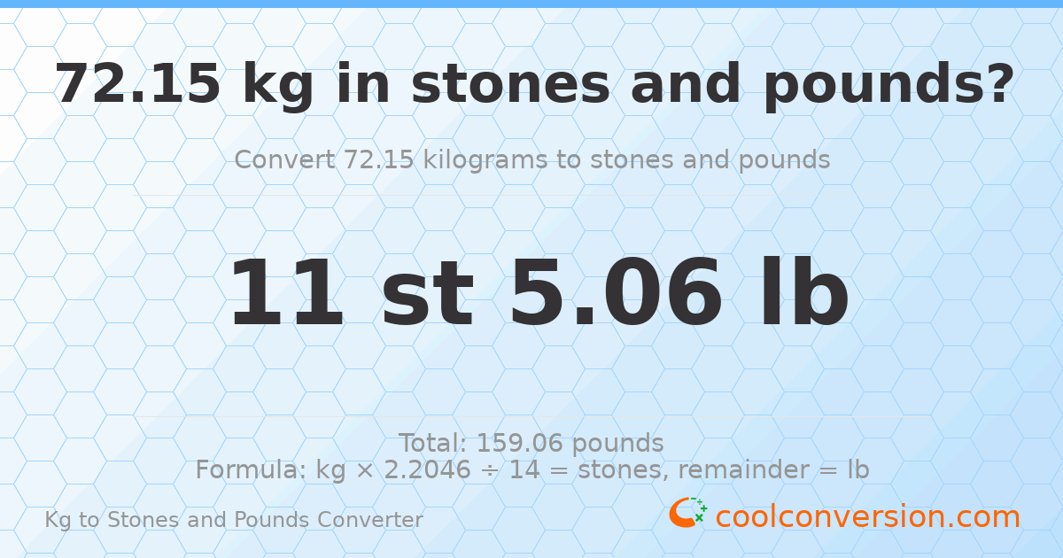 72.15 kg to stones and pounds — 72.15 kg = 11 st 5.06 lb