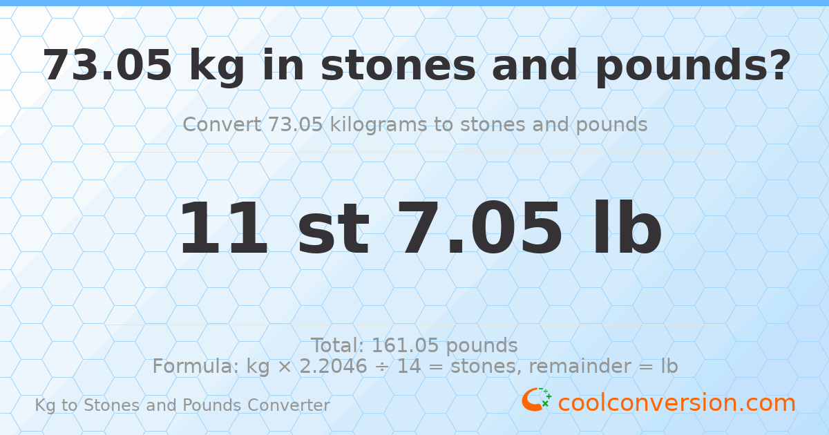 73.05 kg to stones and pounds — 73.05 kg = 11 st 7.05 lb