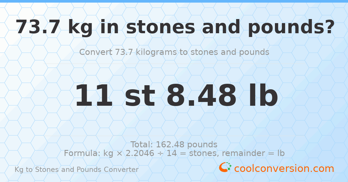 73.70 kg to stones and pounds — 73.70 kg = 11 st 8.48 lb