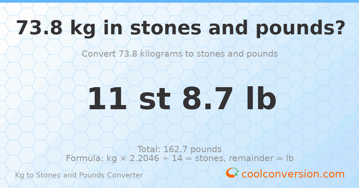 73.80 kg to stones and pounds — 73.80 kg = 11 st 8.70 lb