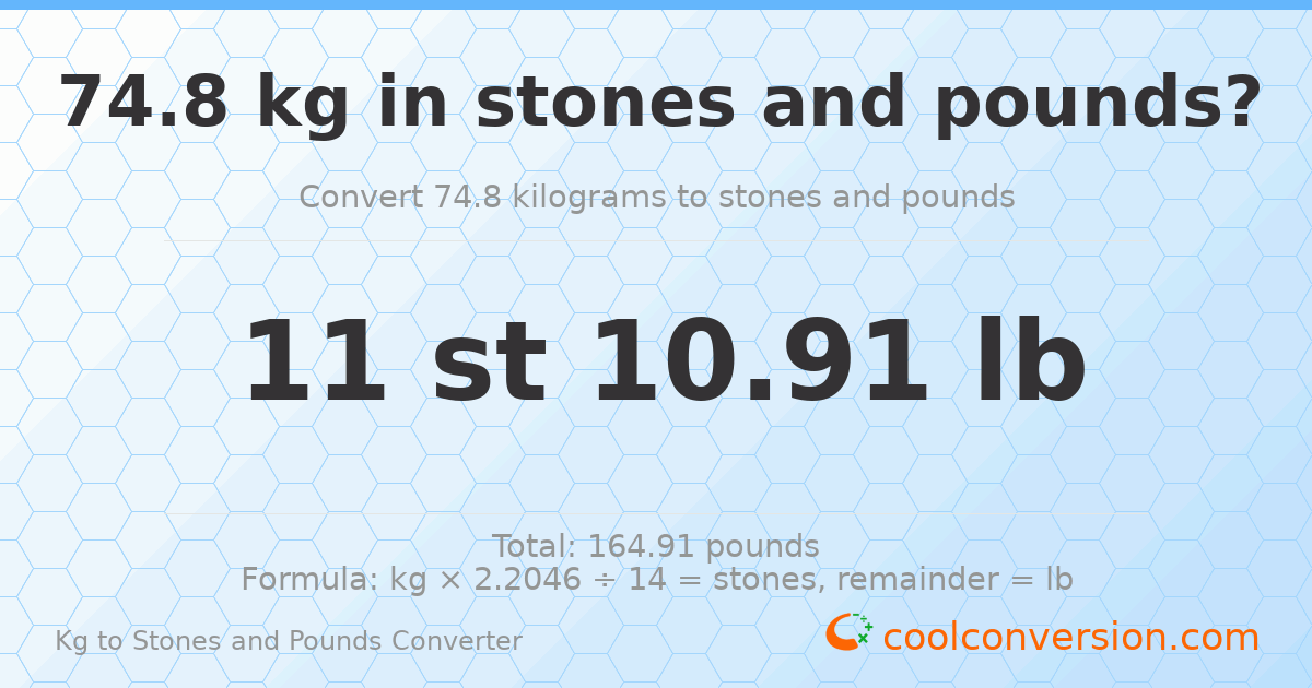 74.80 kg to stones and pounds — 74.80 kg = 11 st 10.91 lb