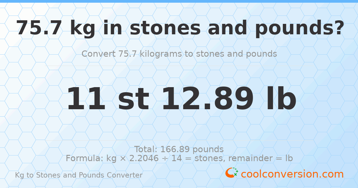 75.70 kg to stones and pounds — 75.70 kg = 11 st 12.89 lb