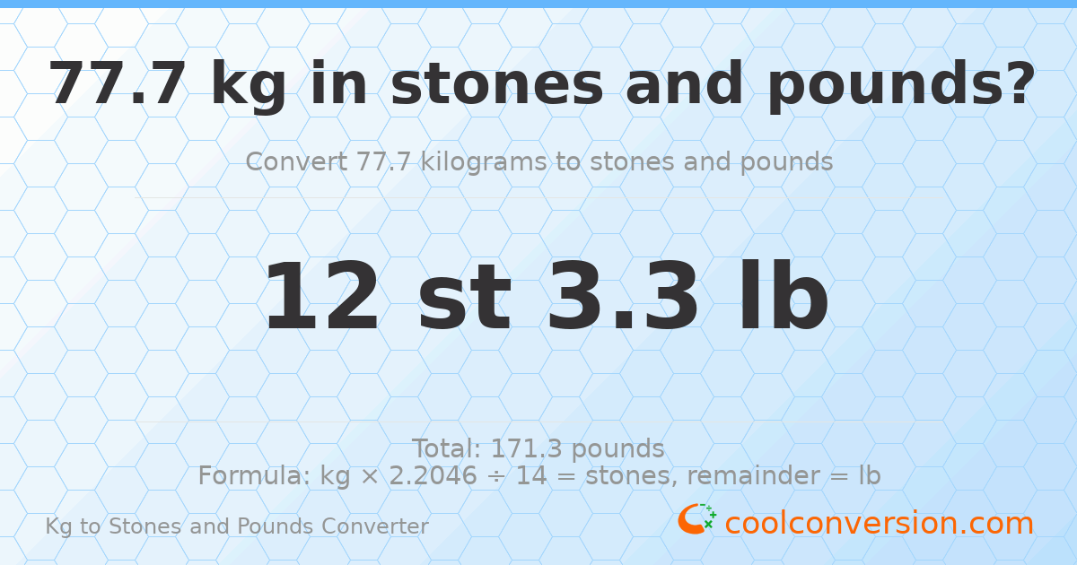 77.70 kg to stones and pounds — 77.70 kg = 12 st 3.30 lb