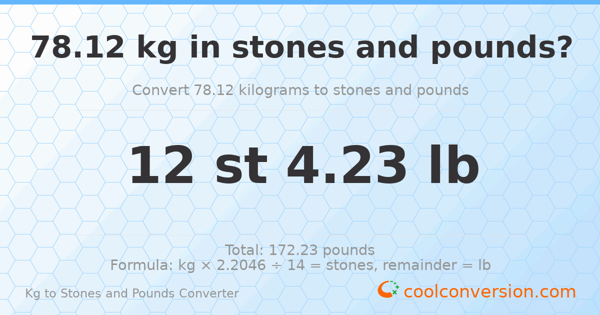 78.12 kg to stones and pounds — 78.12 kg = 12 st 4.23 lb