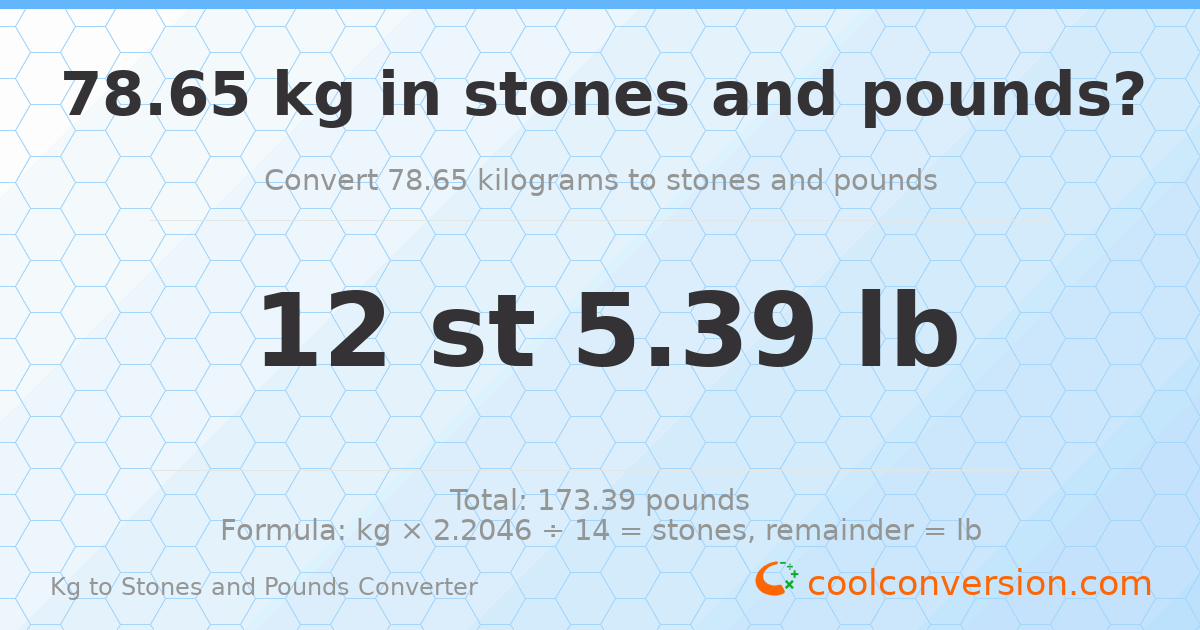 78.65 kg to stones and pounds — 78.65 kg = 12 st 5.39 lb