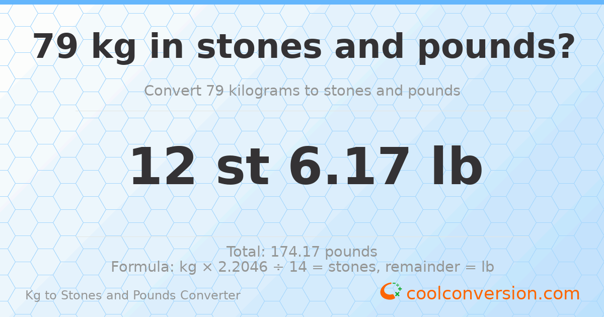 79 kg to stones and pounds — 79 kg = 12 st 6.17 lb