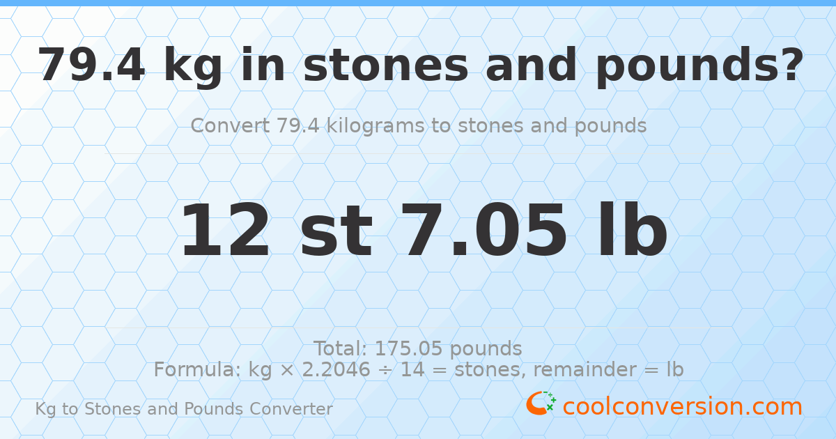 79.4 kg to stones and pounds — 79.4 kg = 12 st 7.05 lb
