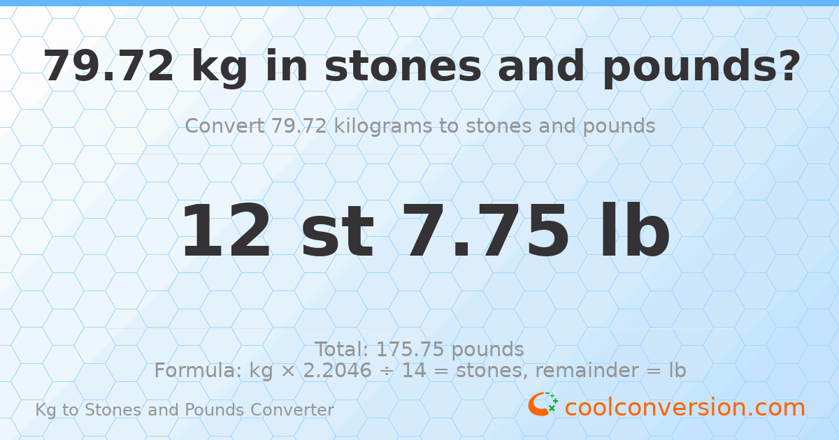 79.72 kg to stones and pounds — 79.72 kg = 12 st 7.75 lb