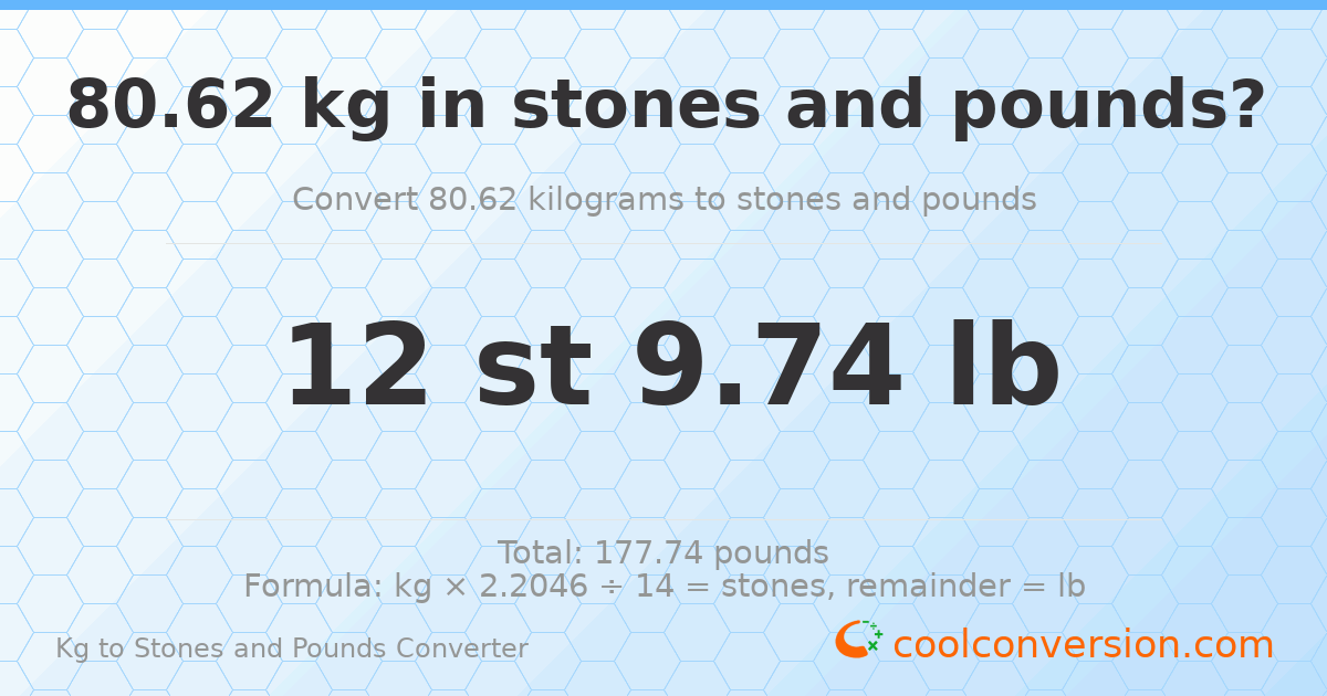 80.62 kg to stones and pounds — 80.62 kg = 12 st 9.74 lb